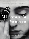 Cover image for My Dark Vanessa \ El lado obscuro de mi Vanessa